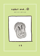 rabbit and…２