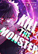 KILL THE MONSTER【タテヨミ】第3話「自分の力」