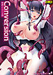 Conversion 触縛の○○空間【R-18版】