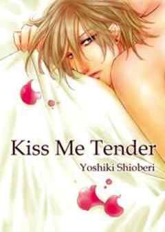 Ｋｉｓｓ　Ｍｅ　Ｔｅｎｄｅｒ