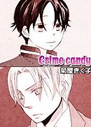 Crime candy