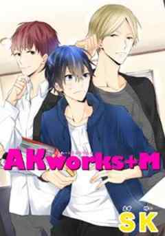 AKworks＋M