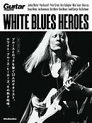ホワイト・ブルース・ヒーローズ WHITE BLUES HEROES