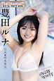 Platinum FLASHデジタル写真集　豊田ルナ　SNOW WHITE