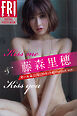 藤森里穂　Ｋｉｓｓ　ｍｅ　＆　Ｋｉｓｓ　ｙｏｕ　オール未公開１２０カット超ｐｅｒｆｅｃｔ　ｖｅｒ．　ＦＲＩＤＡＹデジタル写真集