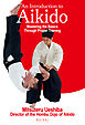 An Introduction to Aikido Mastering the Basics Through Proper Training ((English translation of Aikido book))