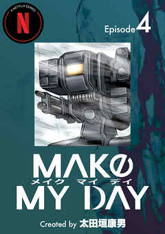 MAKE MY DAY