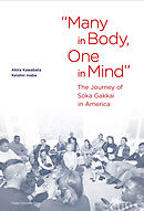 “Many in Body， One in Mind”: The Journey of Soka Gakkai in America