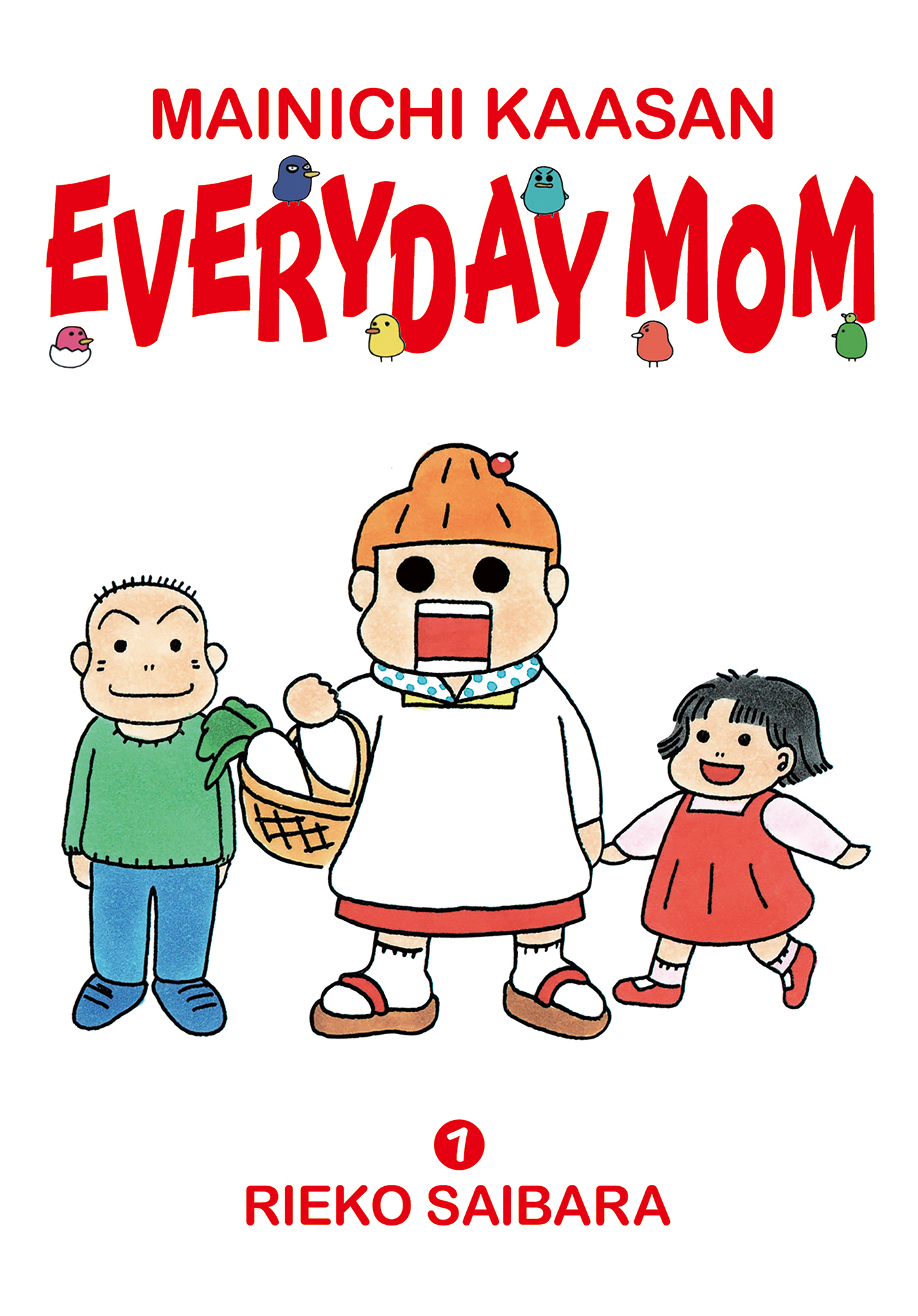 MAINICHI KAASAN: EVERYDAY MOM 1 - 西原理恵子/小林智香子 - 漫画