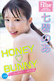 七碧のあ　ＨＯＮＥＹ　ＢＵＮＮＹ　ｖｏｌ．２　オール未公開１００ページ超完全版　ＦＲＩＤＡＹデジタル写真集