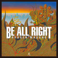 BE ALL RIGHT