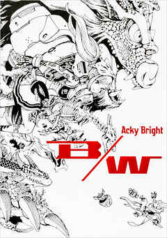 Acky Bright B/W アッキーブライト ビーダブリュー