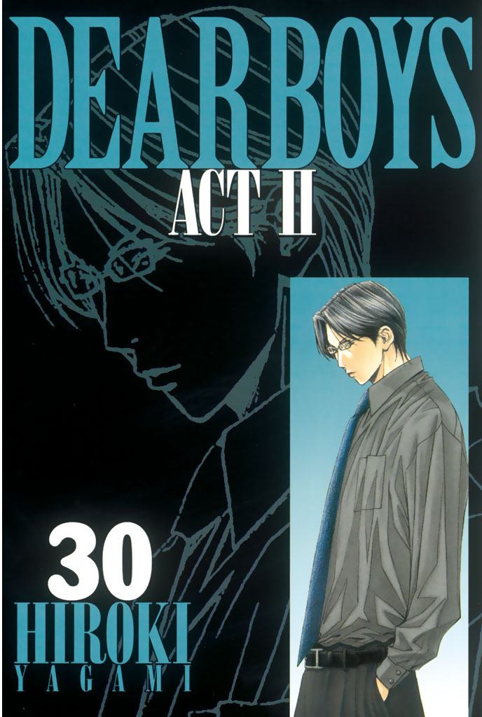 Dear Boys Act Ii ３０ 最新刊 八神ひろき 漫画 無料試し読みなら 電子書籍ストア ブックライブ