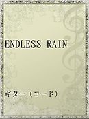 ENDLESS RAIN