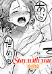 Stay with you