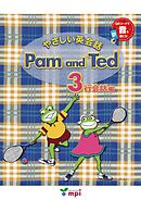 音声ダウンロード付 やさしい英会話 Pam and Ted 3行会話編