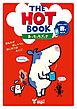 音声ダウンロード付 The Hot Book あっちっちブック (1st Edition)