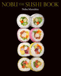 NOBU THE SUSHI BOOK