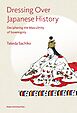 Dressing Over Japanese History: Deciphering the Masculinity of Sovereignty