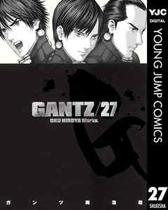 Gantz 27 奥浩哉 漫画 無料試し読みなら 電子書籍ストア ブックライブ
