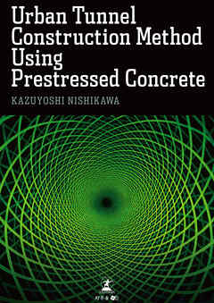 Urban Tunnel Construction Method Using Prestressed Concrete