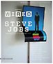 「WIRED×STEVE JOBS」1995-2012 ジョブズ／アップル傑作記事アーカイヴ