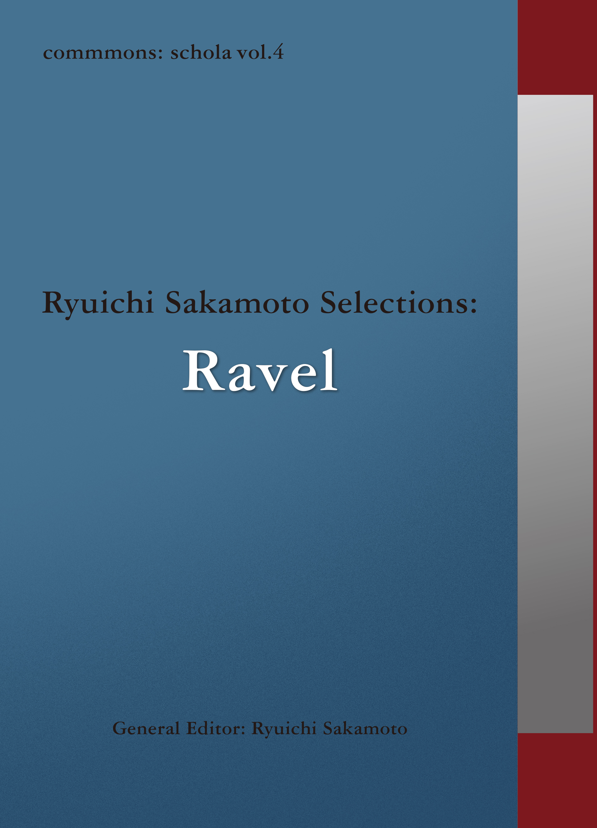 commmons schola vol.4 Ryuichi Sakamoto Selections:Ravel - 坂本