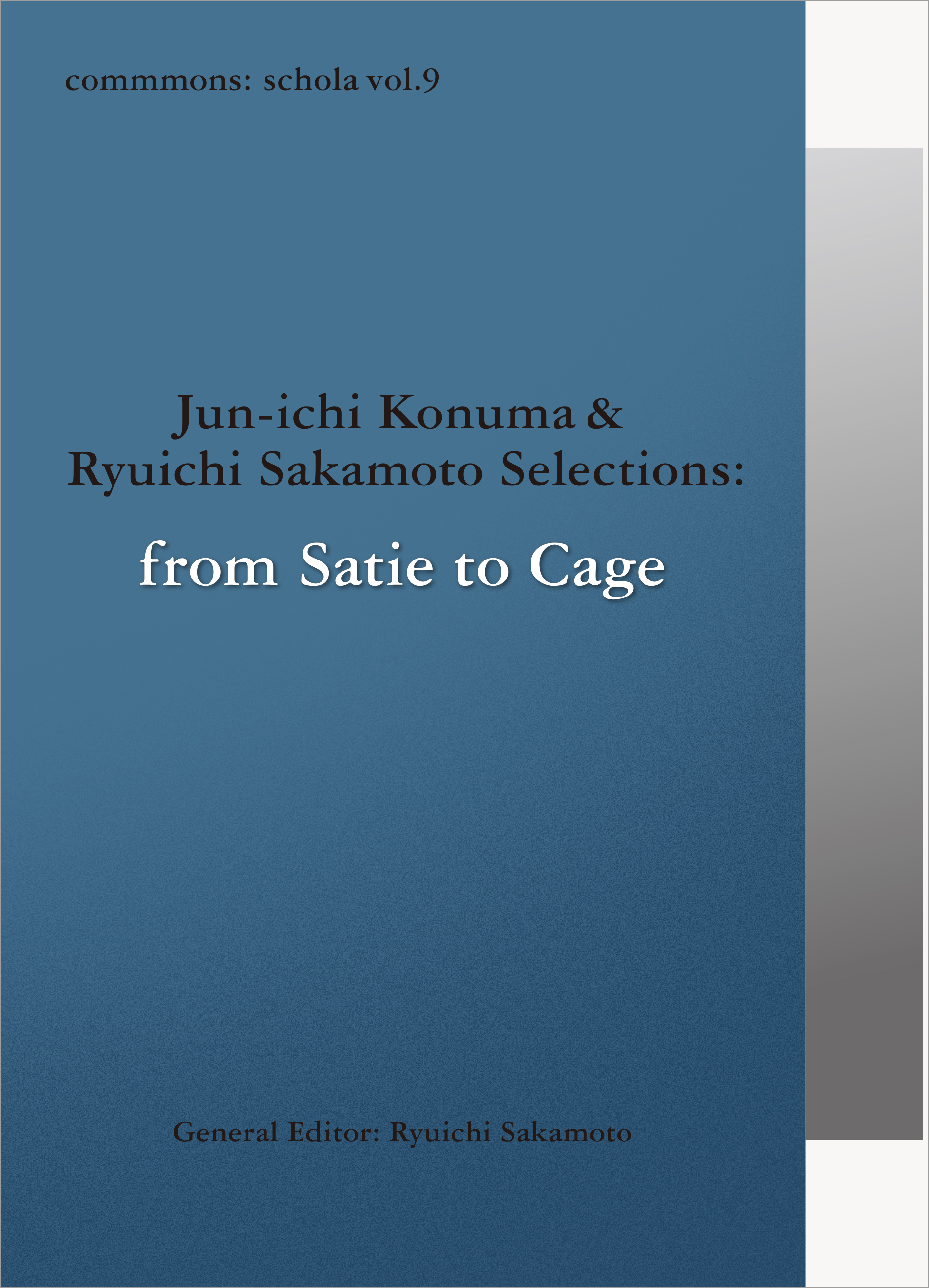 commmons: schola vol.9 Jun-ichi Konuma & Ryuichi Sakamoto ...