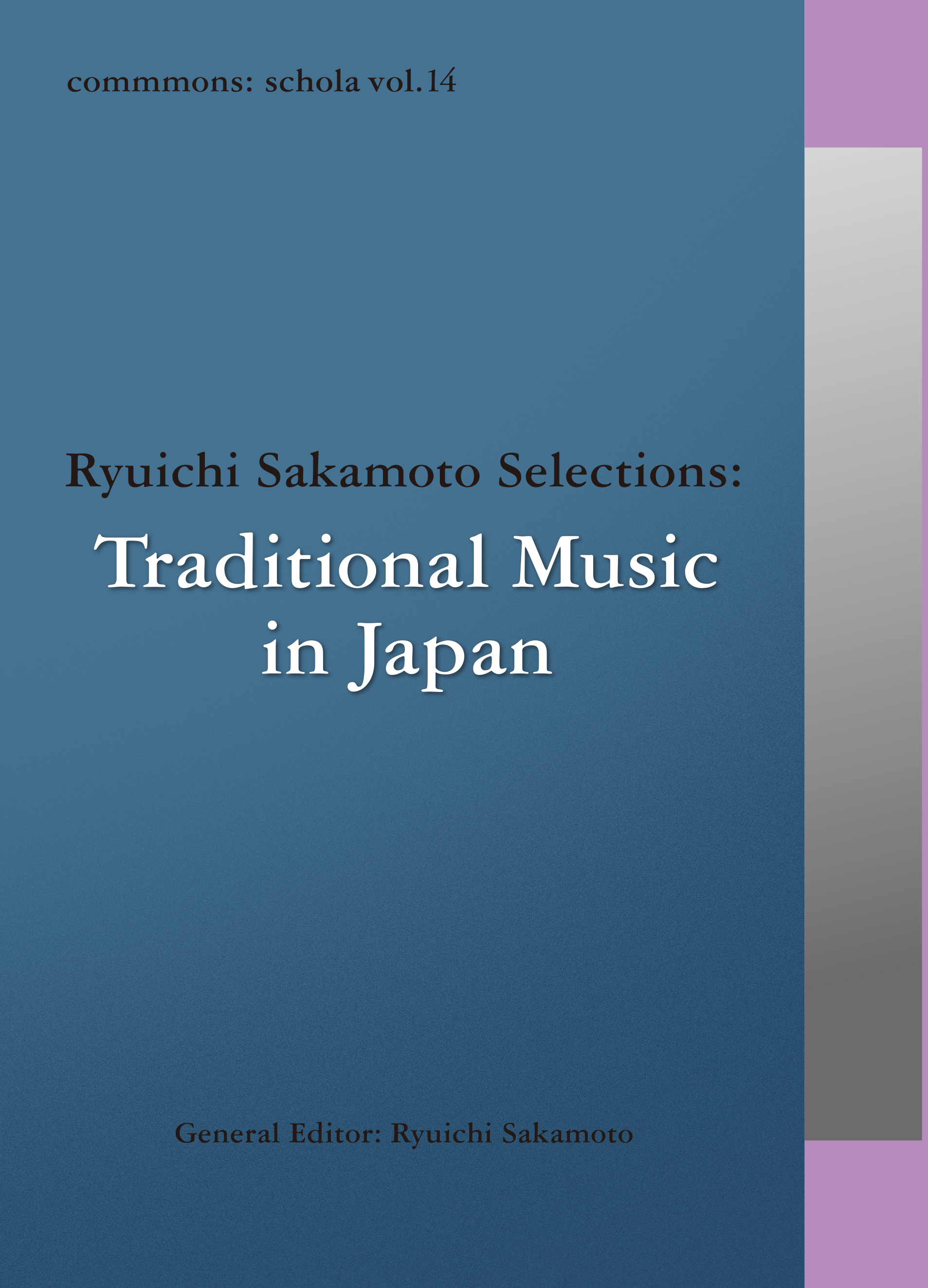 commmons: schola vol.14 Ryuichi Sakamoto Selections:Traditional