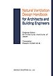 Natural Ventilation Design Handbook for Architects and Building Engineers