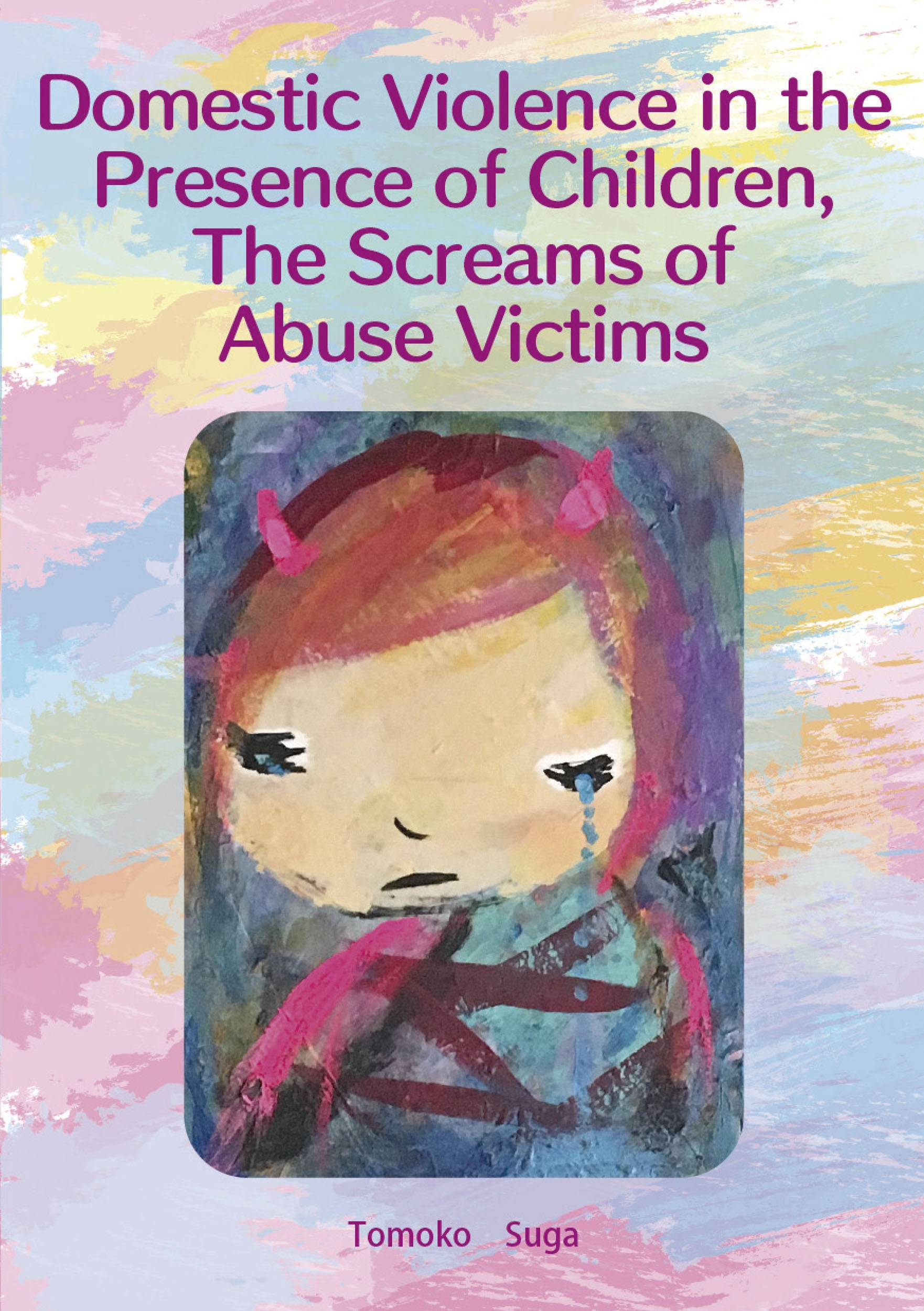 Domestic Violence in the Presence of Children, The Screams of