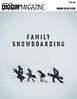 Diggin’MAGAZINE SPECIAL ISSUE FAMILY SNOWBOARDING