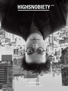 HIGHSNOBIETY JAPAN ISSUE 09+ YUSUKE NARITA