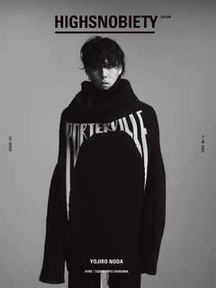 HIGHSNOBIETY JAPAN ISSUE 13+ YOJIRO NODA