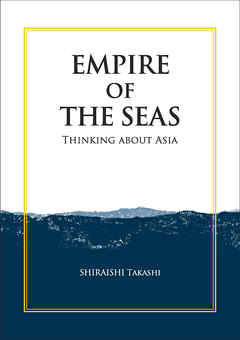 Empire of the Seas: Thinking about Asia