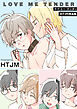 ラブ・ミー・テンダー HTJM作品集【電子単行本版】