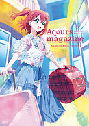 LoveLive!Sunshine!!　Aqours magazine ～KUROSAWA RUBY～