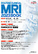 ROUTINE CLINICAL MRI 2023 BOOK