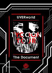 UVERworld TYCOON TOUR The Document