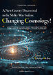 A New Gravity Discovered in the Milky Way Galaxy， Changing Cosmology！ Putting an end to the long-standing problem of flattening the rotation curve