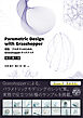 Parametric Design with Grasshopper　建築／プロダクトのための、Grasshopper クックブック［改訂第3版］