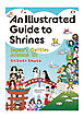 An Illustrated Guide to Shrines  -Japan's Deities Around Us