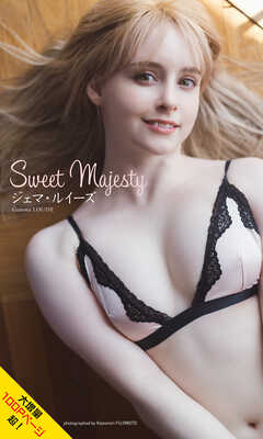 【大増量】ジェマ・ルイーズ写真集「Sweet Majesty」