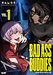 BAD ASS BUDDIES 1