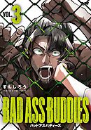BAD ASS BUDDIES 3