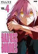 BAD ASS BUDDIES 4