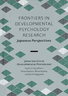 Frontiers in Developmental Psychology Research: Japanese Perspectives