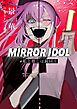ＭＩＲＲＯＲ　ＩＤＯＬ～私と推しは鏡同士～