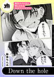 魔性のメロ女に堕とされる百合アンソロジー『Down the hole』【単話】