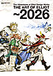 The Adventures of Elliot Design Works THE ART OF ELLIOT ～2026
